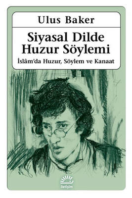 Siyasal Dilde Huzur Söylemi İletişim Yayınları - 1