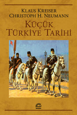 Küçük Türkiye Tarihi İletişim Yayınları - 1