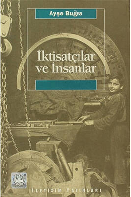 İktisatçılar ve İnsanlar İletişim Yayınları - 1