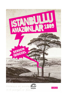 İletişim Yayınevi İstanbullu Amazonlar 1809 - 1