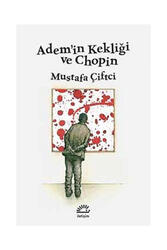 İletişim Yayınevi Adem'in Kekliği ve Chopin - İletişim Yayınları