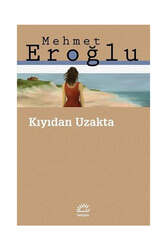 İletişim Yayıncılık Kıyıdan Uzakta - İletişim Yayınları