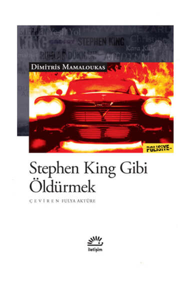 İletişim Yayınları Stephen King Gibi Öldürmek - 1