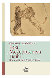 İletişim Yayınları Eski Mezopotamya Tarihi Başlangıçtan Perslere Kadar - İletişim Yayınları