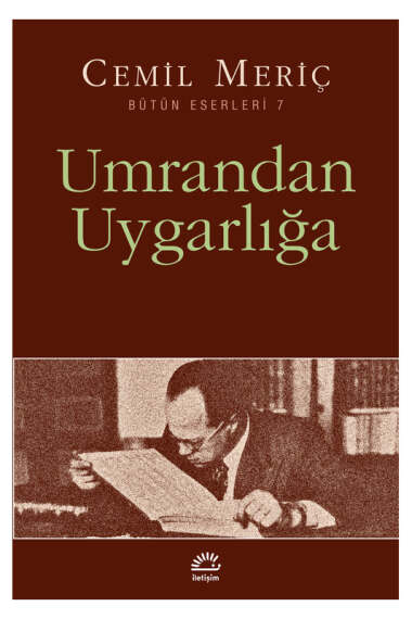 İletişim Yayınları Umrandan Uygarlığa - 1