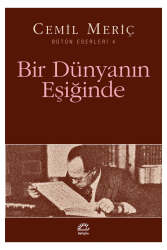 İletişim Yayınları Bir Dünyanın Eşiğinde - İletişim Yayınları