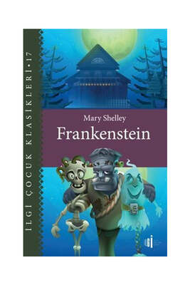 İlgi Kültür Sanat Yayınları Frankenstein - İlgi Çocuk Klasikleri 17 - 1