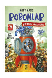İlk Genç Timaş Robonlar 2 - Bir Hayal Operasyonu - İlk Genç Timaş 