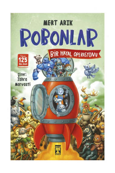İlk Genç Timaş Robonlar 2 - Bir Hayal Operasyonu - 1