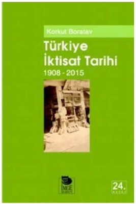 Türkiye İktisat Tarihi (1908-2015) İmge Kitabevi - 1
