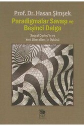 İmge Kitabevi - Paradigmalar Savaşı ve Beşinci Dalga - Sosyal Devlet'in ve Yeni Liberalizm'in Öyküsü İmge Kitabevi