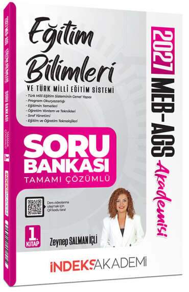 İndeks Akademi 2027 MEB-AGS Akademisi Eğitim Bilimleri ve Türk Milli Eğitim Sistemi Soru Bankası 1. Kitap Çözümlü - Zeynep Salman İçli İndeks Akademi Yayıncılık - 1