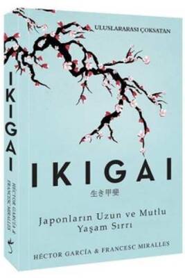 Ikigai-Japonların Uzun ve Mutlu Yaşam Sırrı İndigo Kitap - 1