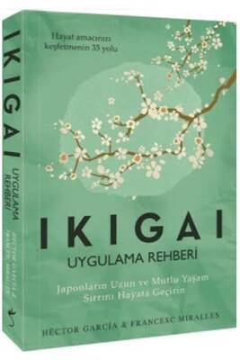 Ikigai Uygulama Rehberi İndigo Kitap - 1