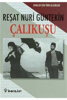 Çalıkuşu Gençler İçin Türk Klasikleri İnkılap Kitabevi - 1