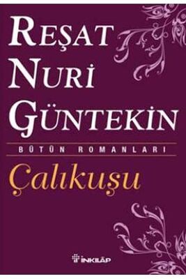 ​Çalıkuşu Reşat Nuri Güntekin İnkılap Kitabevi - 1