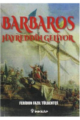 Barbaros Hayreddin Geliyor Ciltli İnkılap Kitabevi - 1