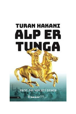 İnkılap Kitabevi Turan Hakanı Alp Er Tunga - 1