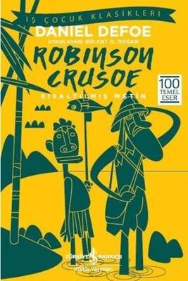 ​Robinson Crusoe Kısaltılmış Metin İş Bankası Kültür Yayınları - 1
