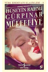 Mürebbiye Günümüz Türkçesiyle İş Bankası Kültür Yayınları - İş Bankası Kültür Yayınları