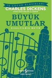 İş Bankası Kültür Yayınları - ​Büyük Umutlar Kısaltılmış Metin İş Bankası Kültür Yayınları