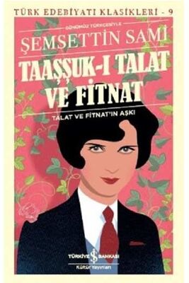 ​Taaşşuk-ı Talat ve Fitnat İş Bankası Kültür Yayınları - 1