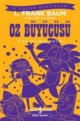 ​Oz Büyücüsü Kısaltılmış Metin İş Bankası Kültür Yayınları - 1