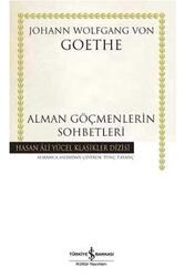 Alman Göçmenlerin Sohbetleri - Ciltli İş Bankası Kültür Yayınları - İş Bankası Kültür Yayınları