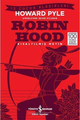 Robin Hood Kısaltılmış Metin İş Bankası Kültür Yayınları - 1