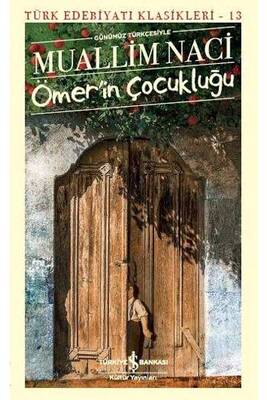 Ömer’in Çocukluğu İş Bankası Kültür Yayınları - 1