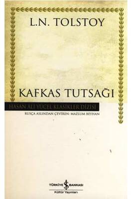 Kafkas Tutsağı Hasan Ali Yücel Klasikleri İş Bankası Kültür Yayınları - 1