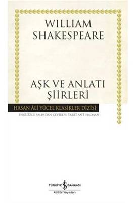 Aşk ve Anlatı Şiirleri Hasan Ali Yücel Klasikleri İş Bankası Kültür Yayınları - 1