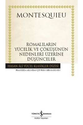 Romalıların Yücelik ve Çöküşünün Nedenleri Üzerine Düşünceler Hasan Ali Yücel Klasikleri İş Bankası Kültür Yayınları - 1