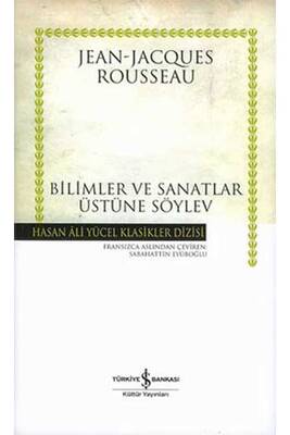 Bilimler ve Sanatlar Üzerine Söylev Hasan Ali Yücel Klasikleri İş Bankası Kültür Yayınları - 1