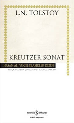 Kreutzer Sonat Hasan Ali Yücel Klasikleri İş Bankası Kültür Yayınları - 1