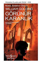 Görünür Karanlık İş Bankası Kültür Yayınları - İş Bankası Kültür Yayınları