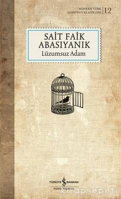 İş Bankası Kültür Yayınları Lüzumsuz Adam - 1