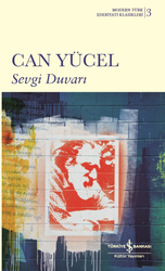 İş Bankası Kültür Yayınları - İş Bankası Kültür Yayınları Sevgi Duvarı Modern Türk Edebiyatı Klasikleri 3