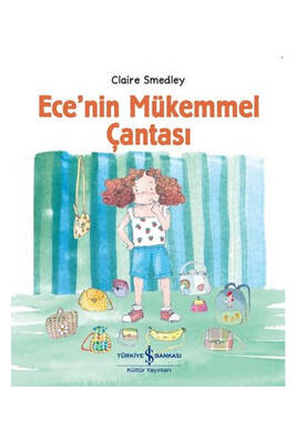 İş Bankası Kültür Yayınları Ece'nin Mükemmel Çantası - 1