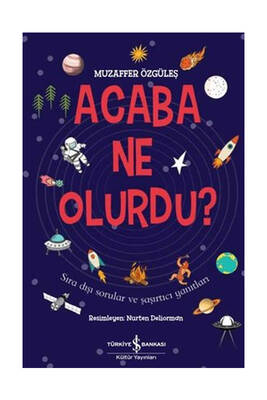 İş Bankası Kültür Yayınları Acaba Ne Olurdu? - 1