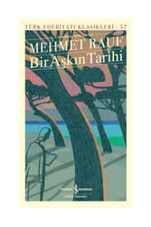 İş Bankası Kültür Yayınları Günümüz Türkçesiyle Bir Aşkın Tarihi - İş Bankası Kültür Yayınları