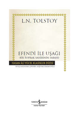 İş Bankası Kültür yayınları Efendi ile Uşağı – Bir Toprak Sahibinin Sabahı – Ciltli - 1