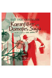İş Bankası Kültür Yayınları Karanfiller ve Domates Suyu - İş Bankası Kültür Yayınları