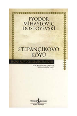İş Bankası Kültür Yayınları Stepançikovo Köyü - Hasan Ali Yücel Klasikleri - 1