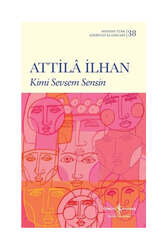 İş Bankası Kültür Yayınları Kimi Sevsem Sensin - Modern Türk Edebiyatı Klasikleri 38 - İş Bankası Kültür Yayınları