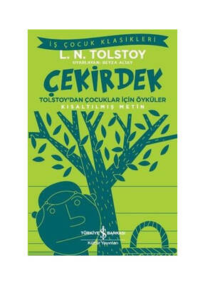 İş Bankası Kültür Yayınları Tolstoy'dan Çocukla İçin Öyküler - Çekirdek - 1