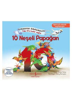 İş Bankası Kültür Yayınları 10 Neşeli Papağan - Çıkartma Öğrenelim - 1'den 10'a Kadar Sayılar - 1