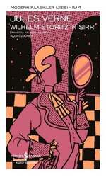 İş Bankası Kültür Yayınları Wilhelm Storitz'in Sırrı - Modern Klasikler 194 - İş Bankası Kültür Yayınları