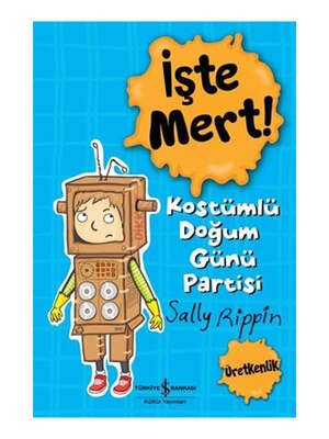 İş Bankası Kültür Yayınları İşte Mert! Kostümlü Doğum Günü Partisi - 1