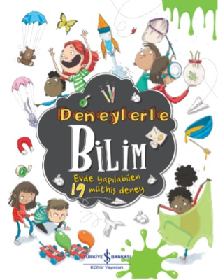 İş Bankası Kültür Yayınları Deneylerle Bilim - Evde Yapılabilen 19 Müthiş Deney - 1